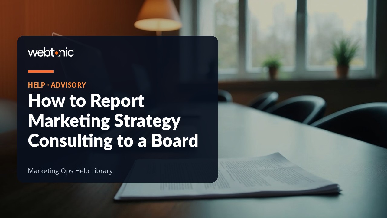 Reporting a marketing strategy consulting engagement to a board in one page