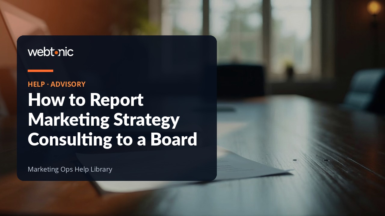Reporting a marketing strategy consulting engagement to a board in one page