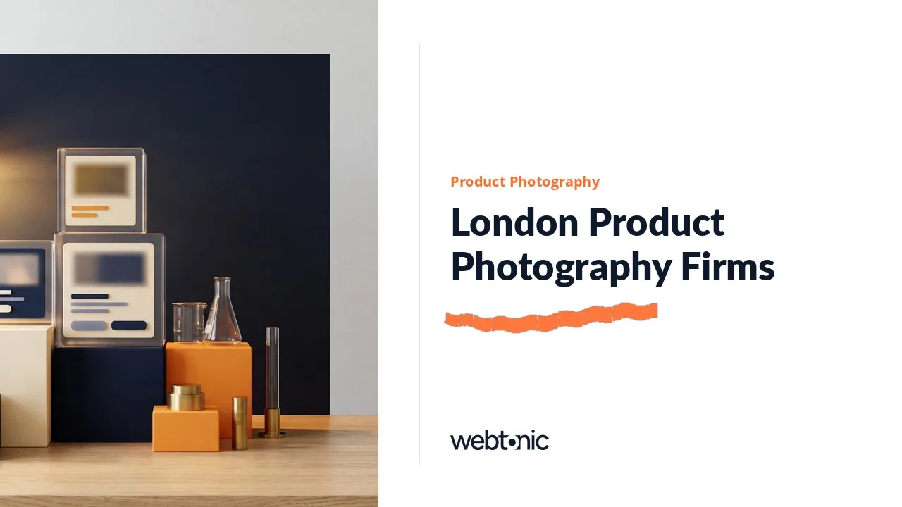 Seventeen London Product Photography Firms Compared for 2026 — Web Tonic blog thumbnail