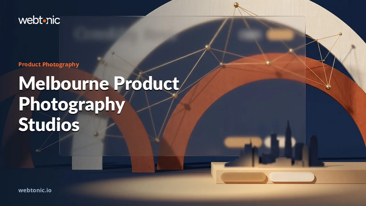 Melbourne Product Photography Studios in 2026: Nine That Survived the Check — Web Tonic blog thumbnail