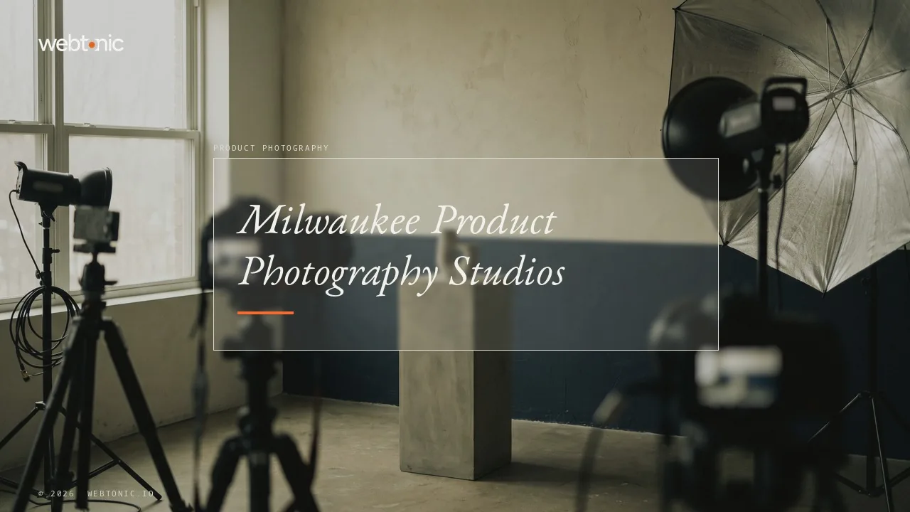 Nine Milwaukee Product Photography Studios Reviewed for 2026 — Web Tonic blog thumbnail