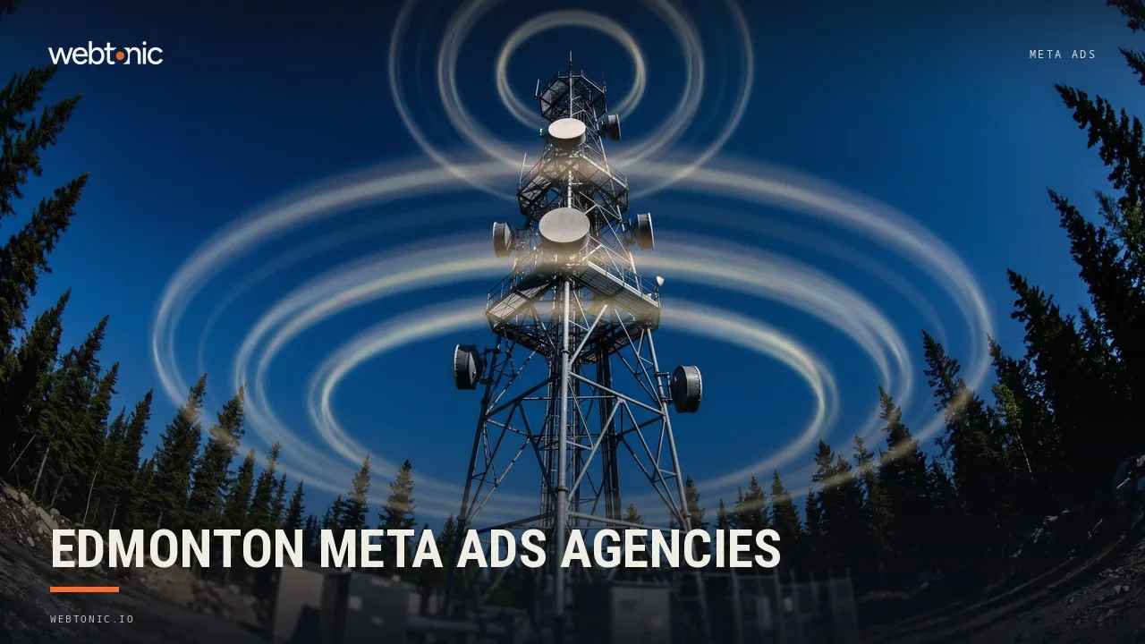 Thirteen Edmonton Meta Ads Agencies, Judged on Booked Jobs Rather Than Reach in 2026 — Web Tonic blog thumbnail