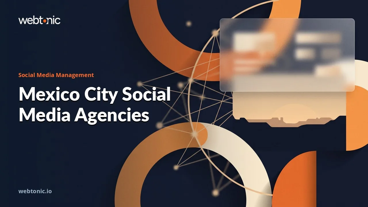 Eighteen Mexico City Social Media Agencies and the Proof Behind Them in 2026 — Web Tonic blog thumbnail
