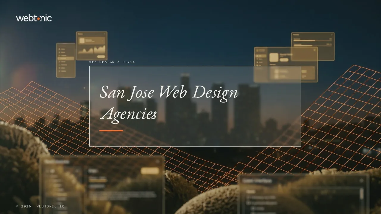 21 San Jose Web Design and UI/UX Agencies, and Who Is Local in 2026 — Web Tonic blog thumbnail