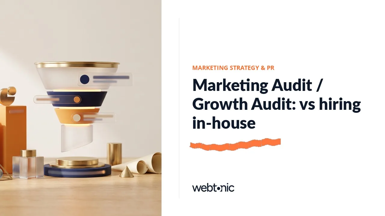 Marketing Audit / Growth Audit: vs hiring in-house — Web Tonic article thumbnail