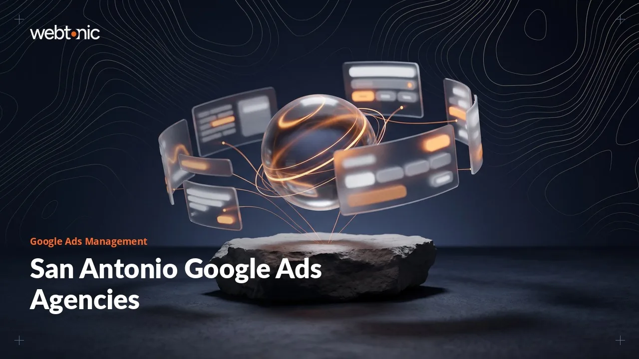 How San Antonio Google Ads Agencies Compare in 2026 — Web Tonic blog thumbnail