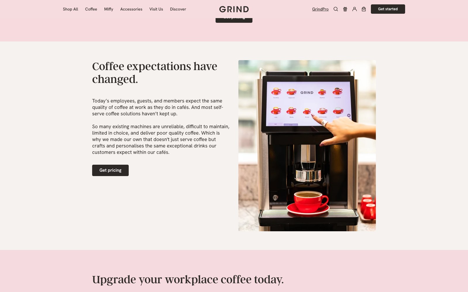 Coffee expectations have changed section with the GrindPro machine