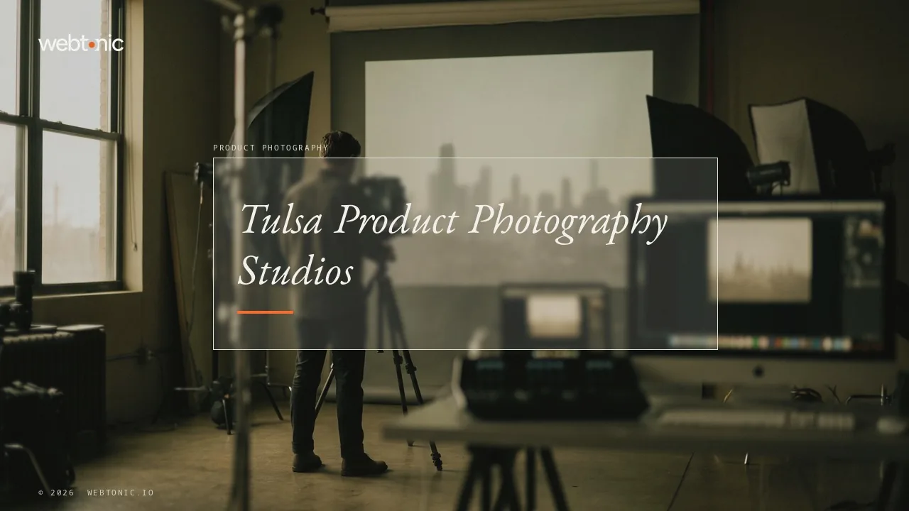 Shopping for Product Photography in Tulsa in 2026? Nine Firms — Web Tonic blog thumbnail