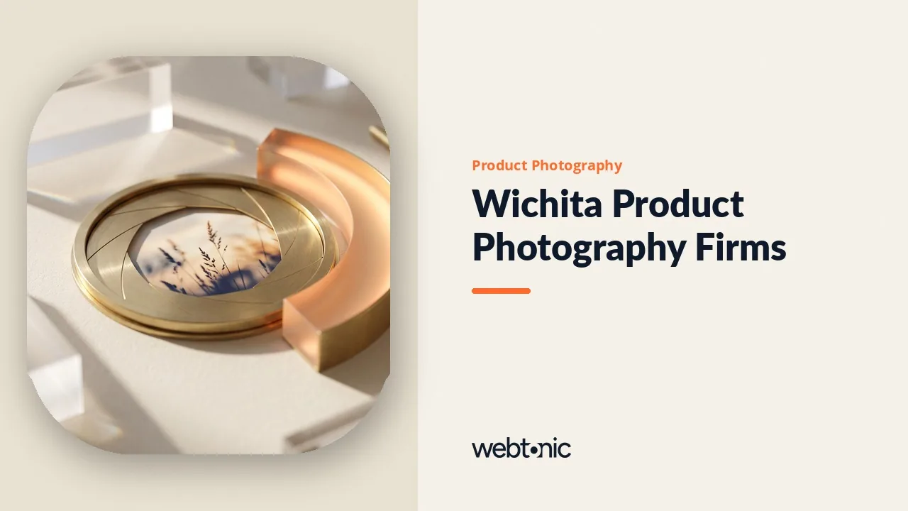 Wichita Product Photography 2026: 13 Firms and the Evidence — Web Tonic blog thumbnail