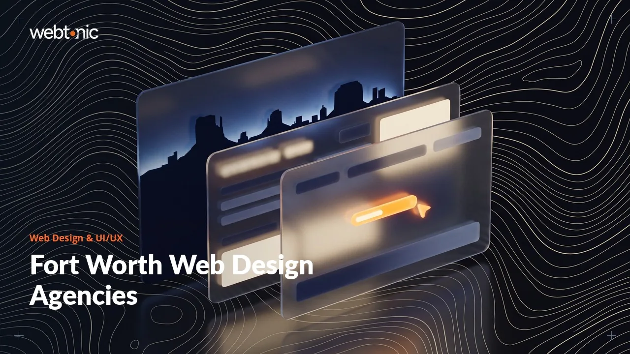 Fort Worth Web Design and UI/UX Agencies Weighed Up in 2026 — Web Tonic blog thumbnail