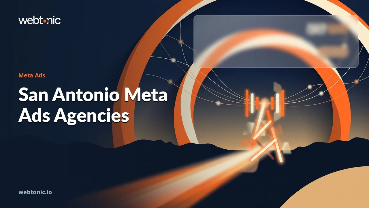 21 San Antonio Meta Ads Agencies Compared for 2026 — Web Tonic blog thumbnail