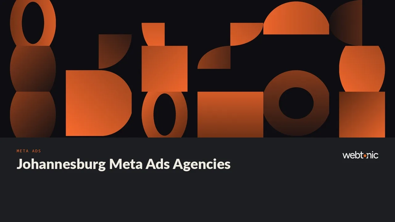Johannesburg Meta Ads Agencies: A 2026 Evidence Check — Web Tonic blog thumbnail