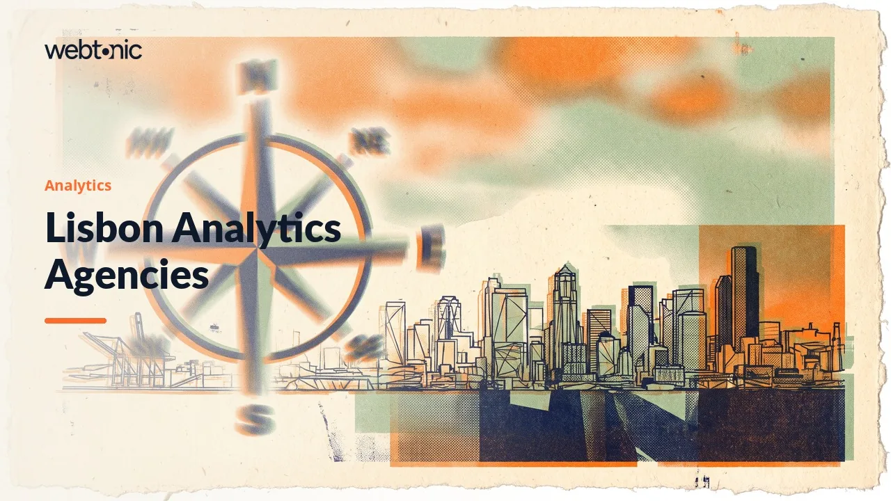 Marketing Analytics Agencies in Lisbon: What We Found in 2026 — Web Tonic blog thumbnail