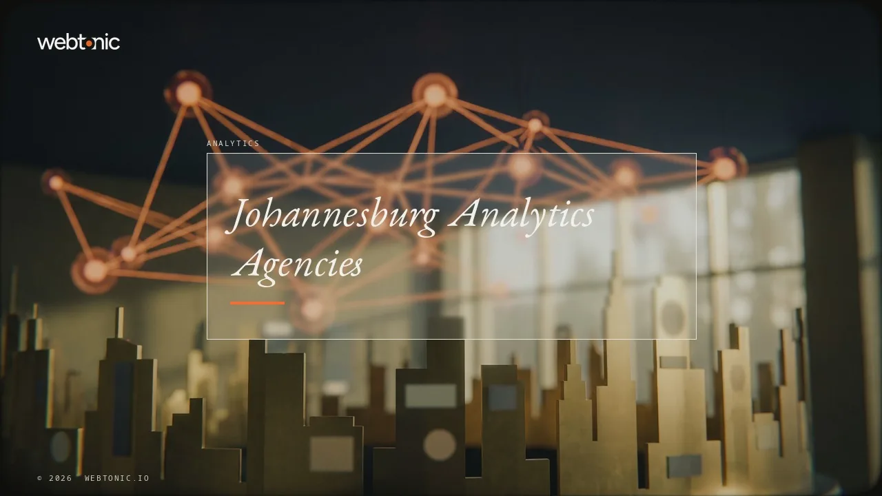 Johannesburg Marketing Analytics Agencies: The 2026 Evidence — Web Tonic blog thumbnail
