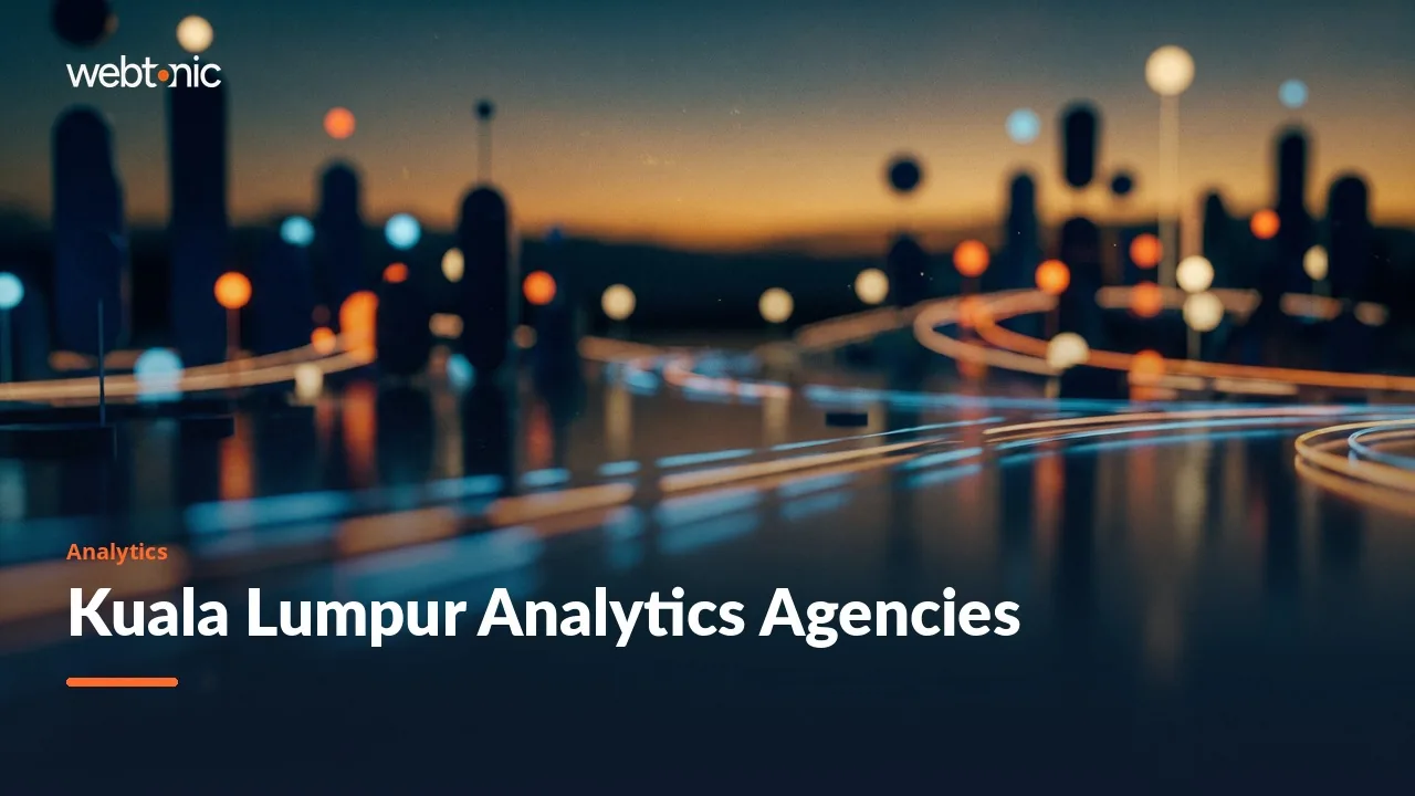 13 Kuala Lumpur Marketing Analytics Agencies, Audited for 2026 — Web Tonic blog thumbnail