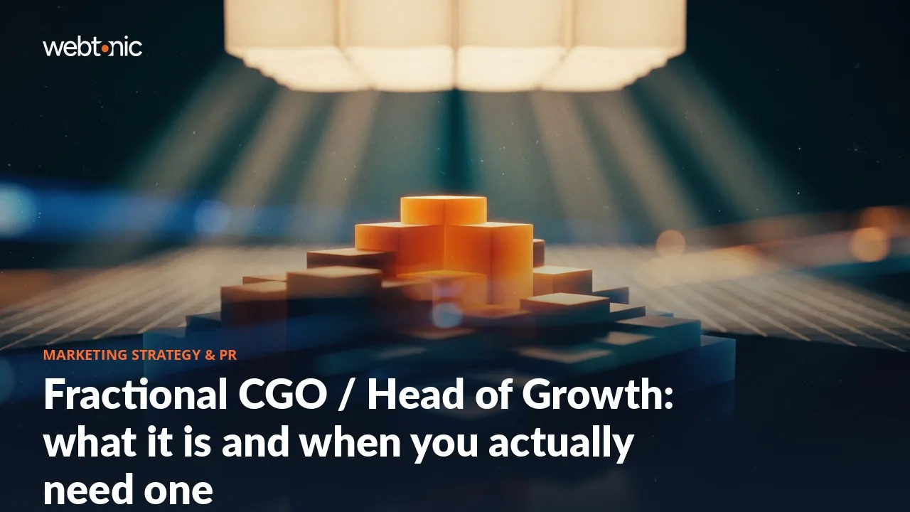 Fractional CGO / Head of Growth: what it is and when you actually need one — Web Tonic article thumbnail