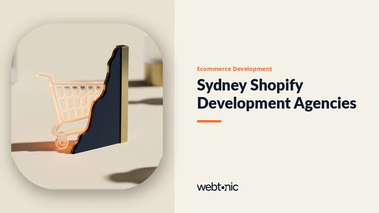 Sydney Shopify Development Agencies, Compared for 2026 — Web Tonic blog thumbnail