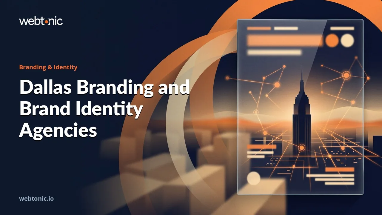 Dallas Branding Agencies, Checked Site by Site for 2026 — Web Tonic blog thumbnail