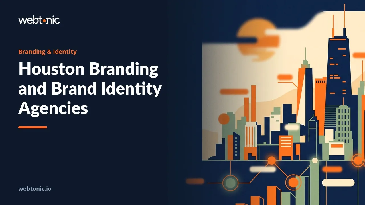 Houston Branding Agencies in 2026: Half Are Not in Houston — Web Tonic blog thumbnail