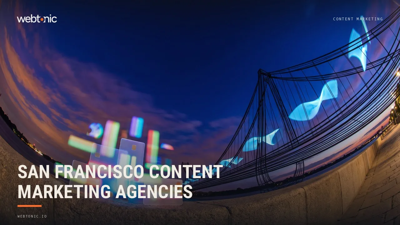 San Francisco Content Marketing Agencies, Read Site by Site in 2026 — Web Tonic blog thumbnail