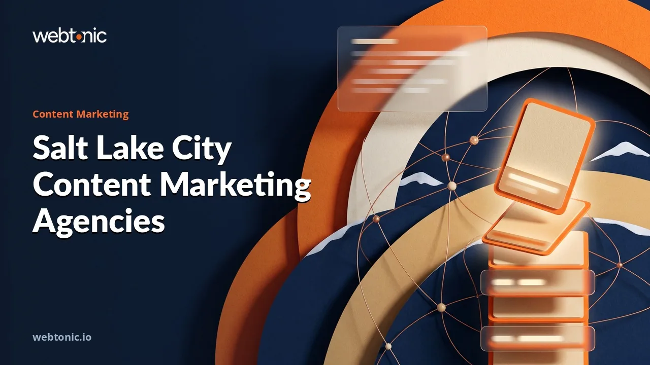 Salt Lake City Content Marketing Agencies, Checked for 2026 — Web Tonic blog thumbnail