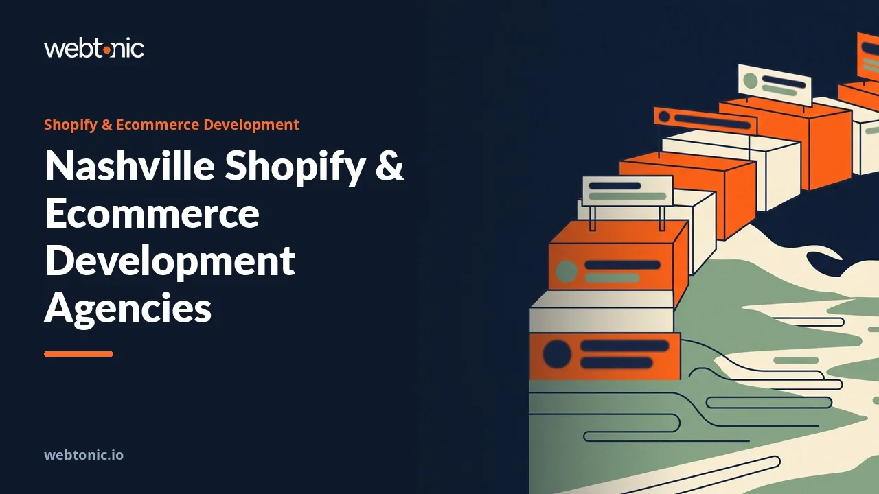 Nashville Ecommerce Development in 2026: Who Covers Launch Week — Web Tonic blog thumbnail
