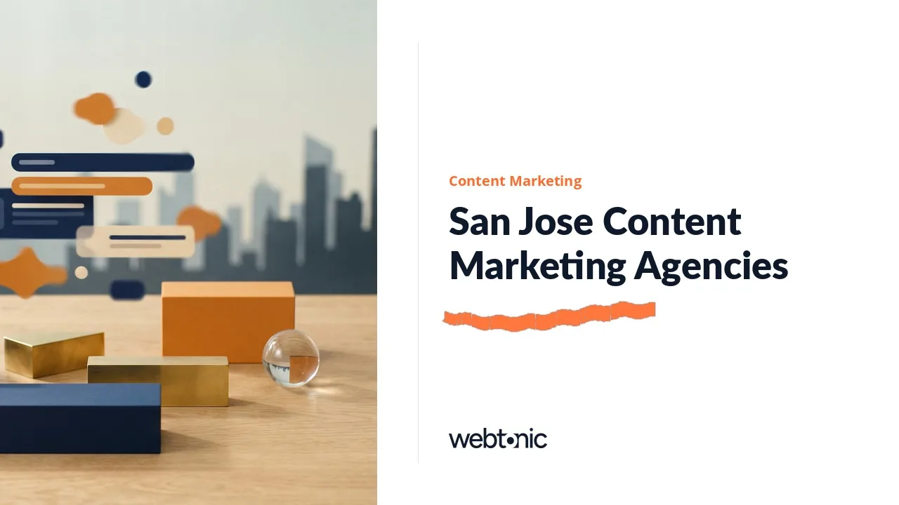 San Jose Content Marketing Agencies, Checked for 2026 — Web Tonic blog thumbnail