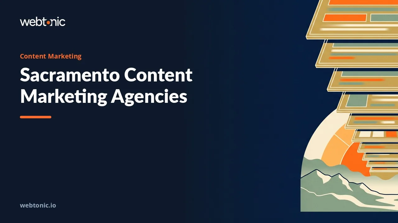 A 2026 Read on Sacramento Content Marketing Agencies — Web Tonic blog thumbnail