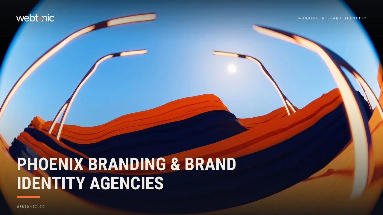 Phoenix Branding Agencies: Who Actually Sits in Phoenix in 2026 — Web Tonic blog thumbnail