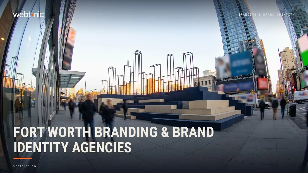 Fort Worth Branding Agencies to Brief in 2026 — Web Tonic blog thumbnail
