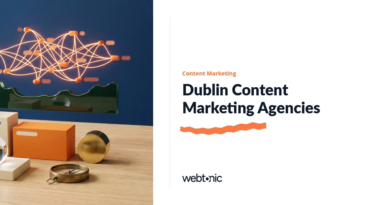 Dublin Content Marketing Agencies: a Short 2026 List — Web Tonic blog thumbnail