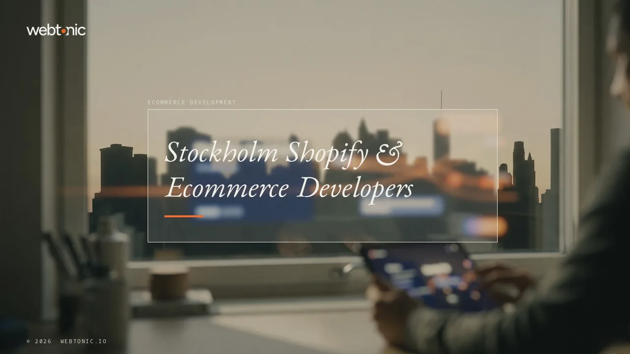 Stockholm Shopify Development: a Short 2026 Shortlist — Web Tonic blog thumbnail