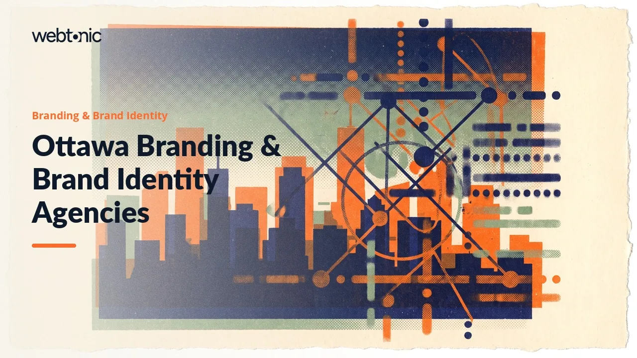 Ottawa Branding Agencies to Brief in 2026 — Web Tonic blog thumbnail