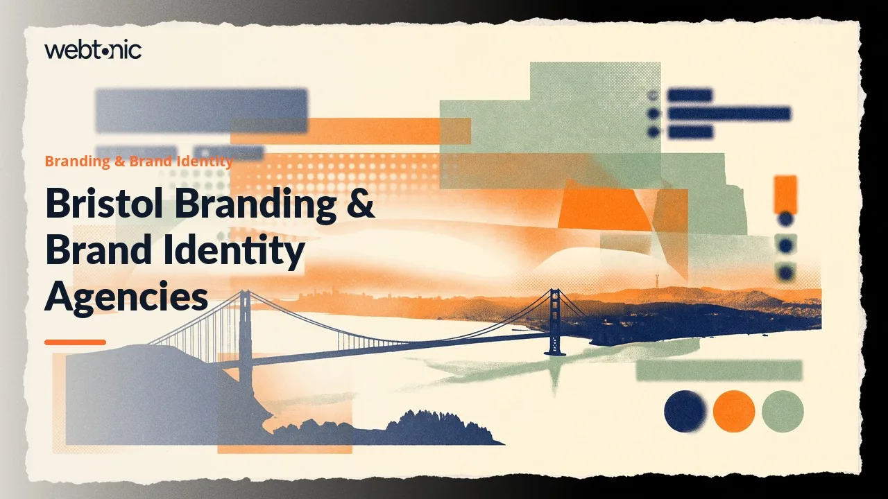Bristol Branding Agencies: the Verified 2026 List — Web Tonic blog thumbnail