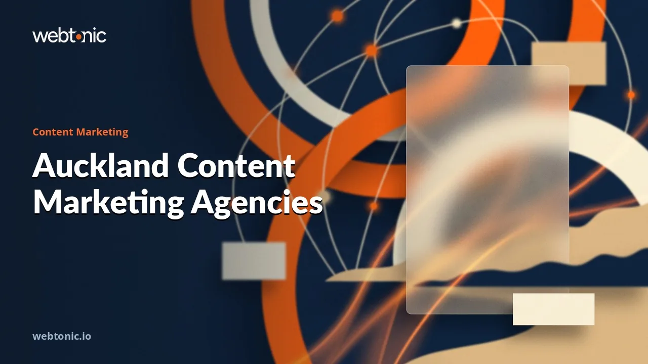 25 Auckland Content Marketing Agencies, Tested for 2026 — Web Tonic blog thumbnail