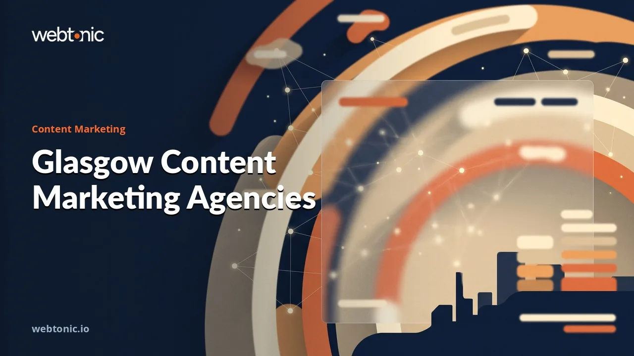 Glasgow Content Marketing Agencies Read Closely for 2026 — Web Tonic blog thumbnail