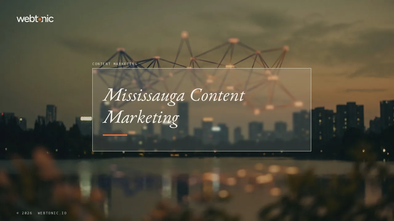 Mississauga Content Marketing Agencies Examined for 2026 — Web Tonic blog thumbnail