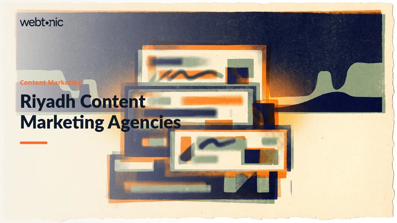 Riyadh Content Marketing Agencies: 23 Assessed for 2026 — Web Tonic blog thumbnail