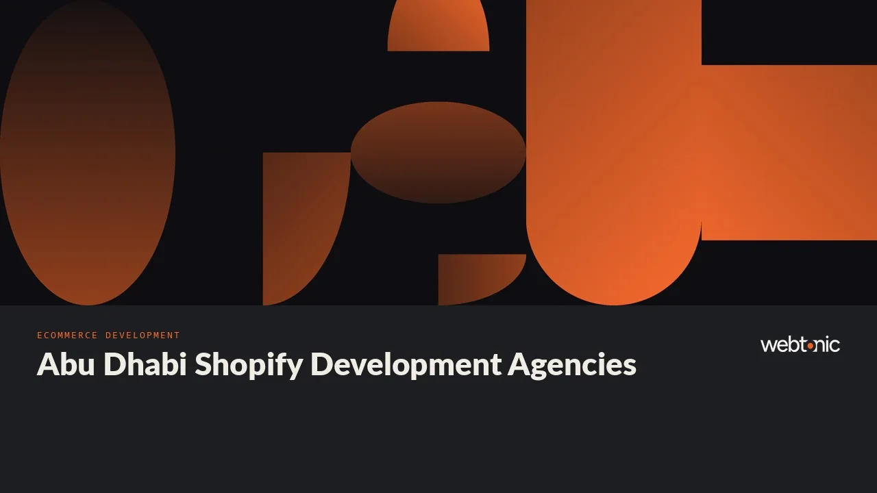 Abu Dhabi Shopify and Ecommerce Development Agencies Reviewed for 2026 — Web Tonic blog thumbnail