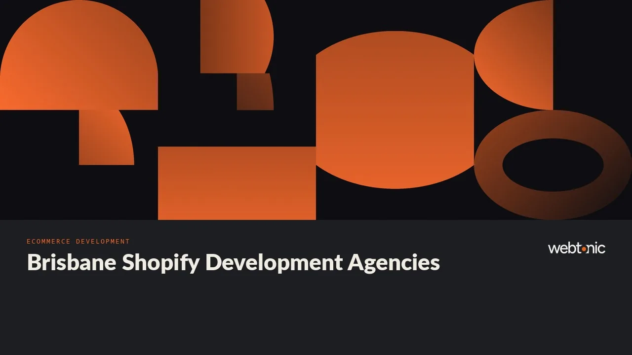 Brisbane Shopify and Ecommerce Development Agencies: the 2026 Short List — Web Tonic blog thumbnail