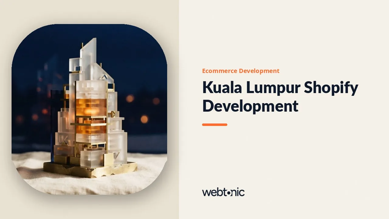 Kuala Lumpur Shopify and Ecommerce Development Agencies: 2026 Review — Web Tonic blog thumbnail
