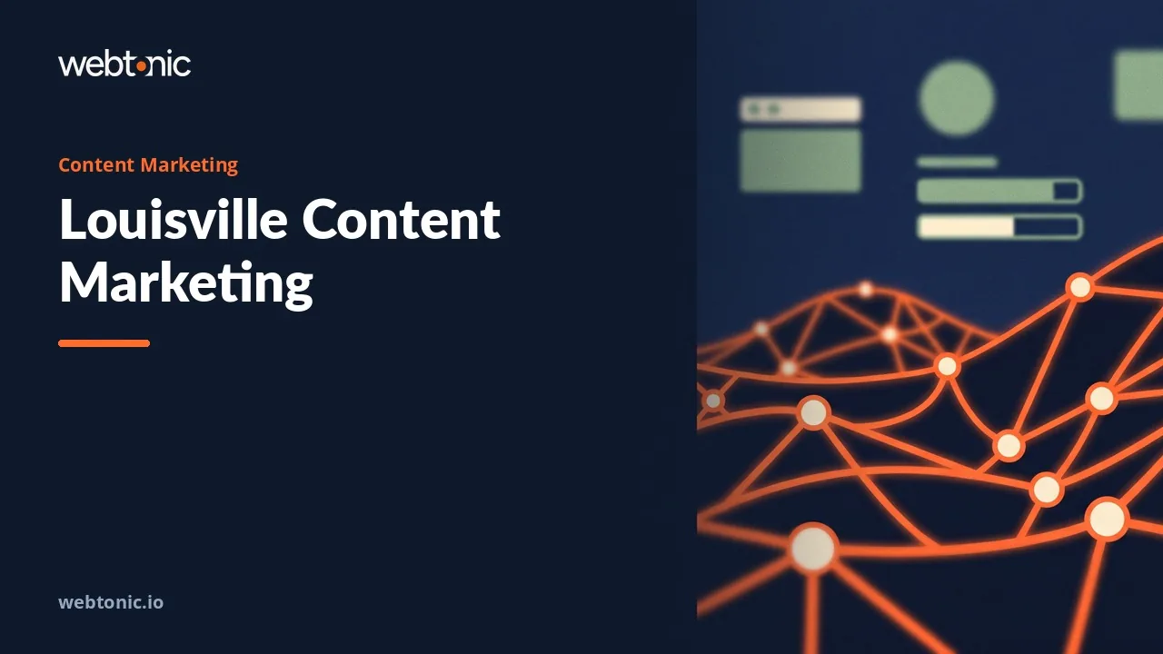 Louisville Content Marketing Agencies Under Review for 2026 — Web Tonic blog thumbnail