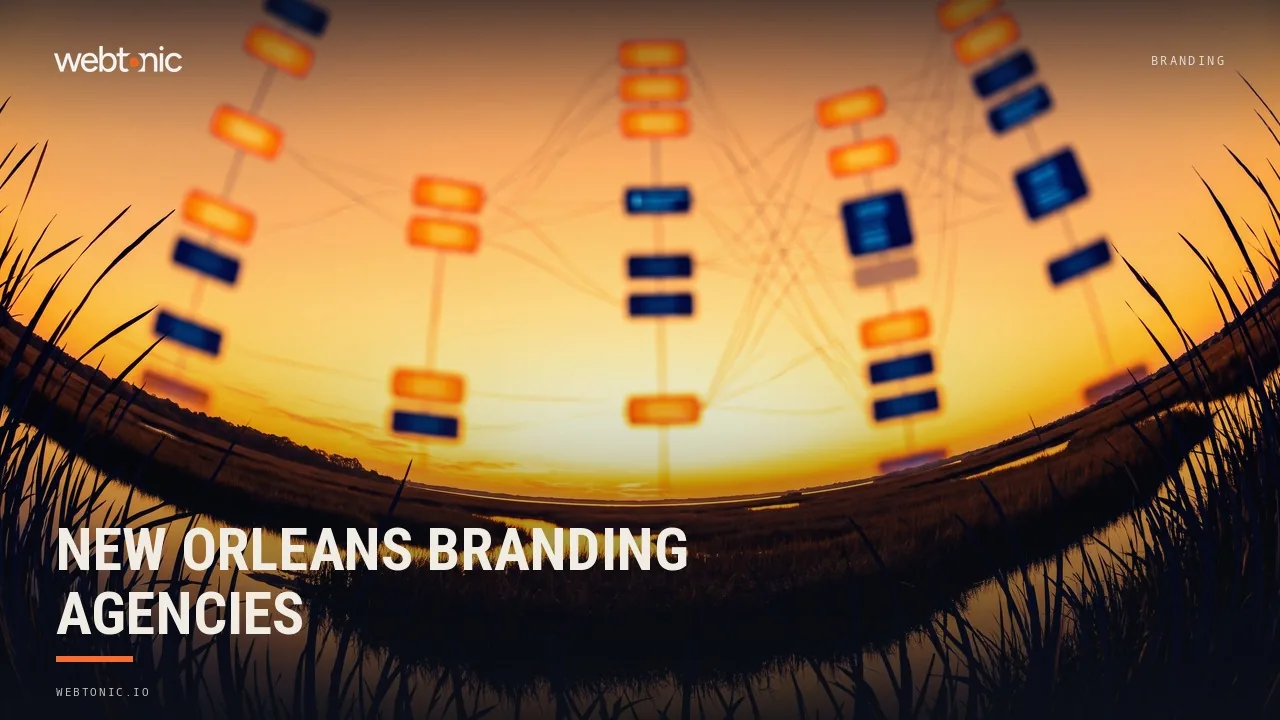 New Orleans Branding Agencies, Vetted for 2026 — Web Tonic blog thumbnail
