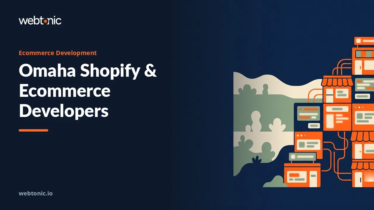 The Short, Honest List of Omaha Shopify Agencies in 2026 — Web Tonic blog thumbnail