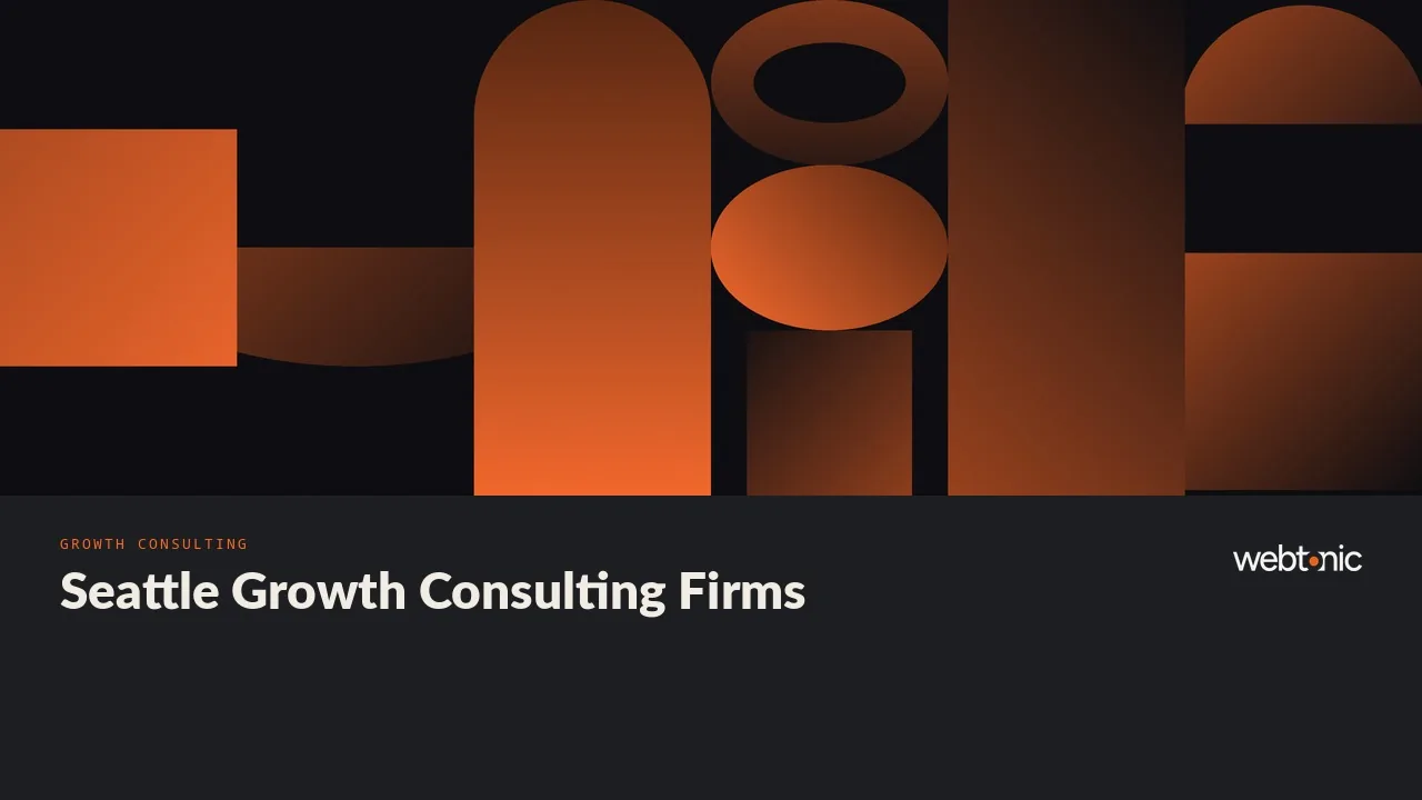 The 2026 Shortlist of Seattle Growth Consultants — Web Tonic blog thumbnail