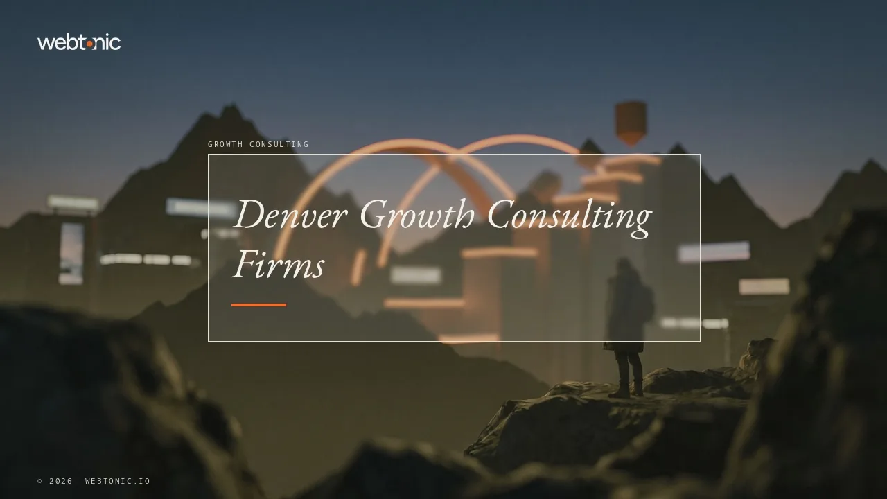 Denver Growth Consultants Worth a Call in 2026 — Web Tonic blog thumbnail