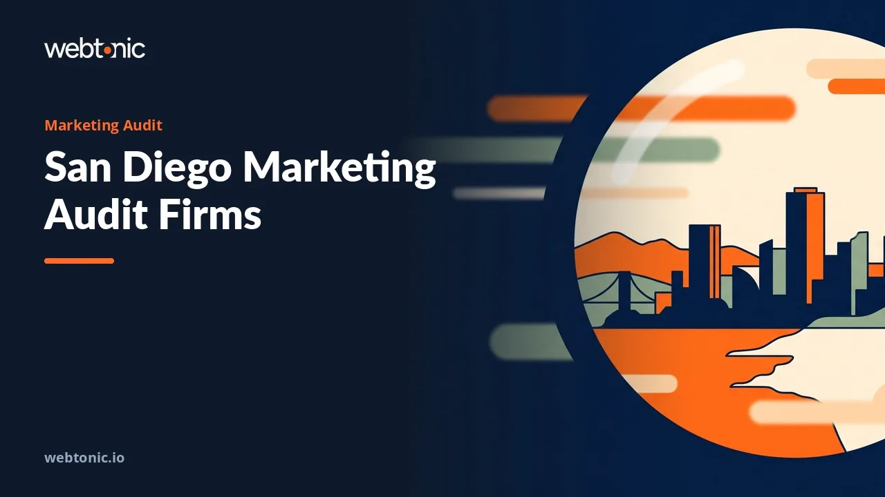 San Diego Marketing Audit Firms, Compared in 2026 — Web Tonic blog thumbnail