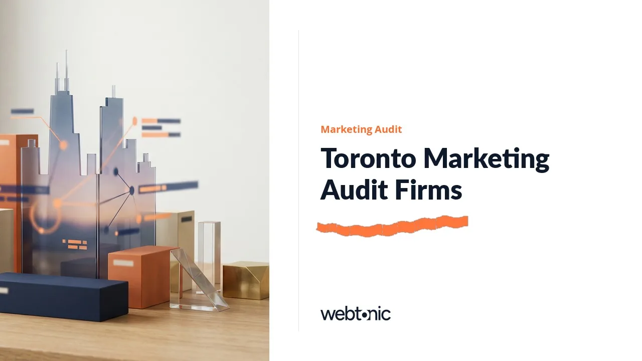 Toronto Marketing Audit Firms Worth a Call in 2026 — Web Tonic blog thumbnail