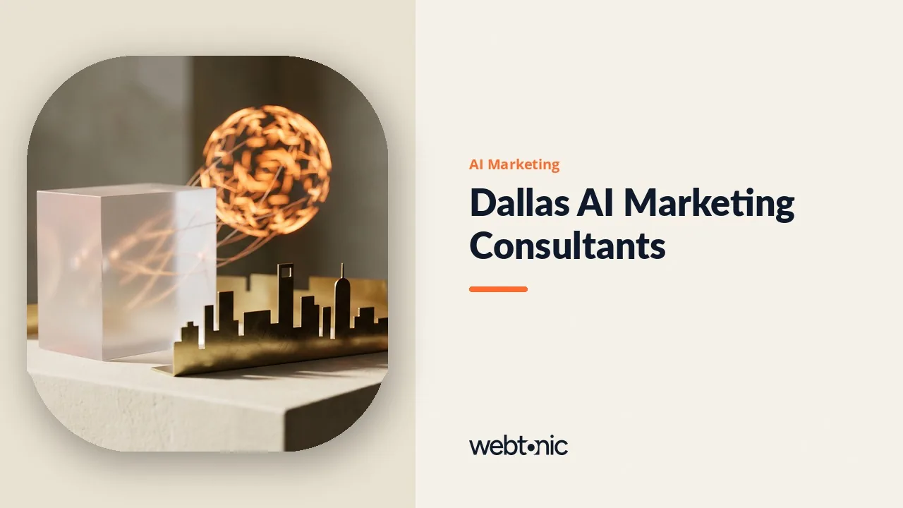 AI Marketing Consultants in Dallas: The 2026 Review — Web Tonic blog thumbnail