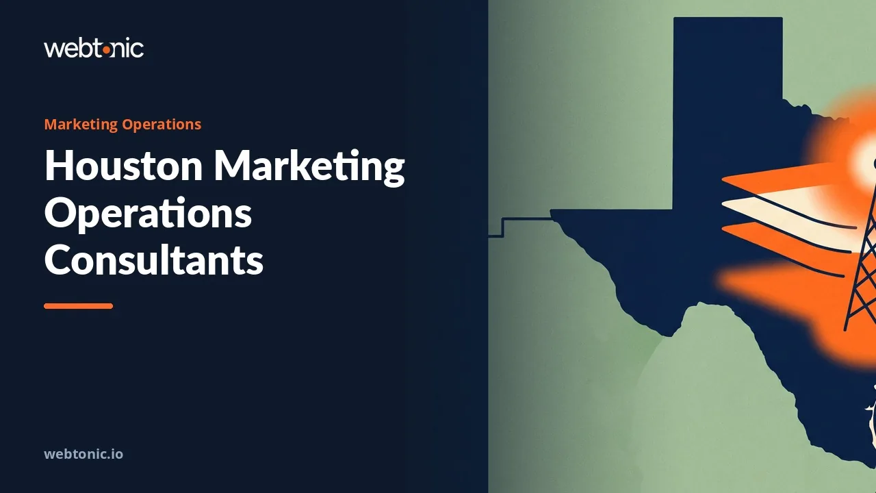 Marketing Operations Consultants in Houston: 2026 Edition — Web Tonic blog thumbnail
